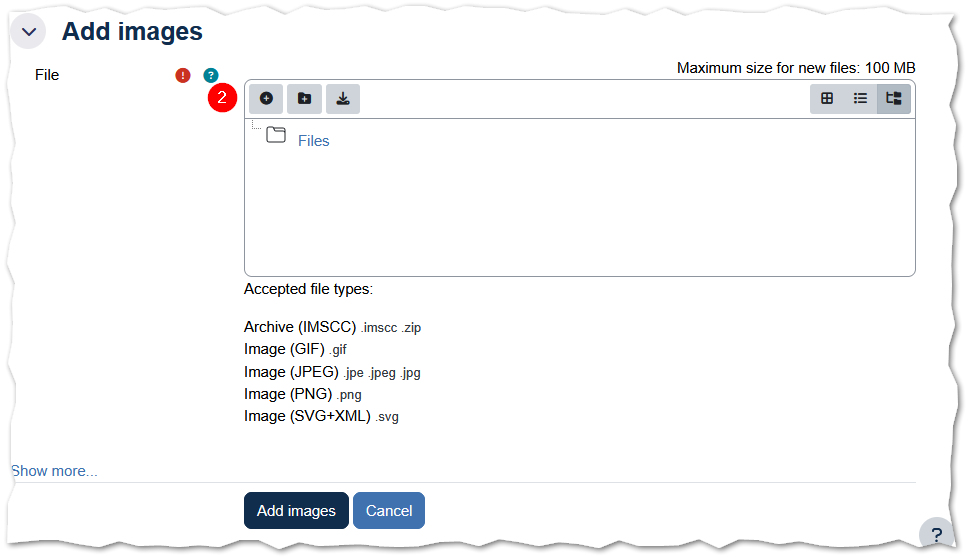 Moodle 'Add images' panel expanded beneath the gallery. A file browser area with a 'Files' folder is highlighted with a red numbered callout labeled 2. Below the file browser, accepted file types are listed: Archive (IMSCC), Image (GIF), Image (JPEG), Image (PNG), and Image (SVG+XML). The maximum file size is noted as 100 MB. At the bottom, an 'Add images' submit button and a 'Cancel' button are shown.
